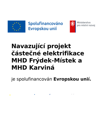PROJEKT Navazující projekt částečné elekrtifikace MHD Frýdek-Míste a MHD Karviná (2)